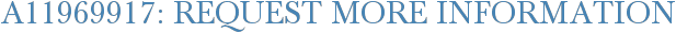 A11969917: Request More Information