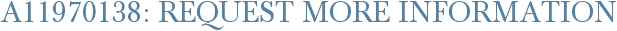 A11970138: Request More Information