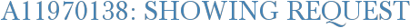 A11970138: Showing Request