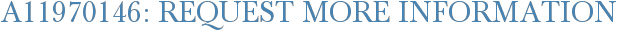 A11970146: Request More Information
