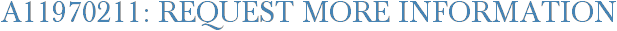 A11970211: Request More Information