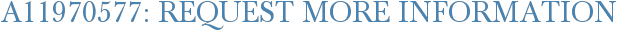 A11970577: Request More Information