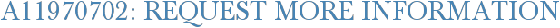 A11970702: Request More Information