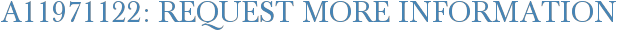 A11971122: Request More Information