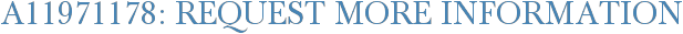 A11971178: Request More Information