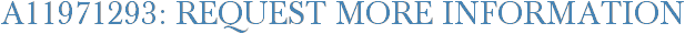 A11971293: Request More Information