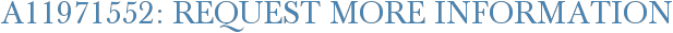 A11971552: Request More Information