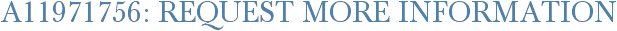 A11971756: Request More Information