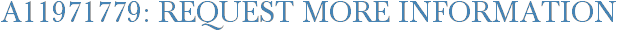 A11971779: Request More Information