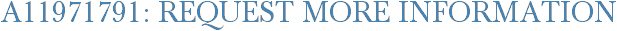 A11971791: Request More Information