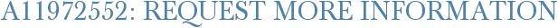 A11972552: Request More Information