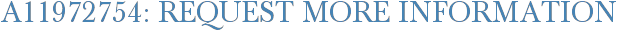 A11972754: Request More Information
