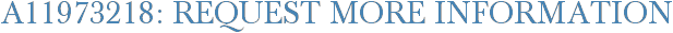 A11973218: Request More Information