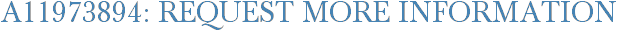 A11973894: Request More Information