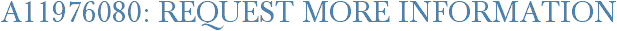 A11976080: Request More Information