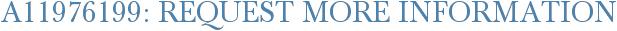 A11976199: Request More Information