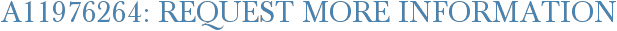 A11976264: Request More Information
