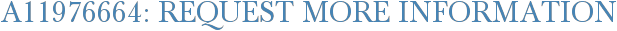 A11976664: Request More Information