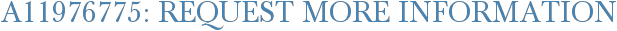 A11976775: Request More Information