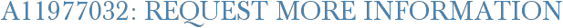 A11977032: Request More Information