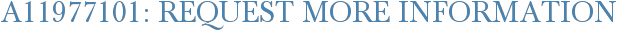 A11977101: Request More Information