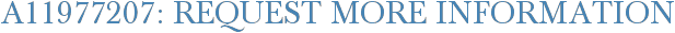 A11977207: Request More Information