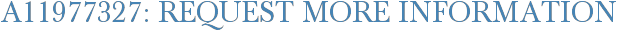 A11977327: Request More Information