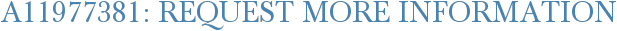 A11977381: Request More Information