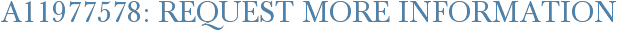 A11977578: Request More Information