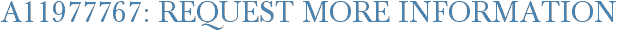 A11977767: Request More Information