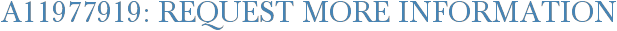 A11977919: Request More Information