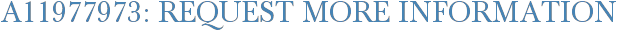 A11977973: Request More Information