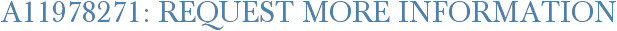 A11978271: Request More Information