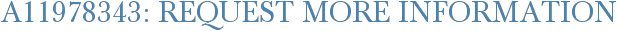 A11978343: Request More Information
