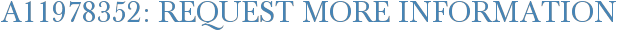 A11978352: Request More Information