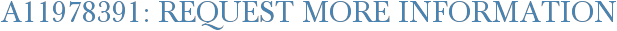 A11978391: Request More Information