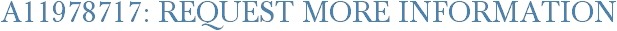 A11978717: Request More Information