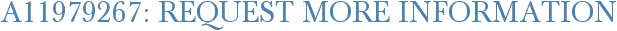 A11979267: Request More Information