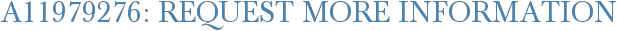 A11979276: Request More Information