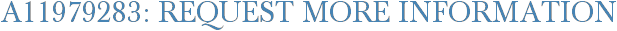 A11979283: Request More Information