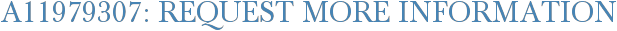 A11979307: Request More Information