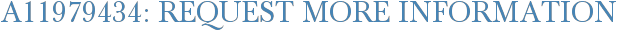 A11979434: Request More Information