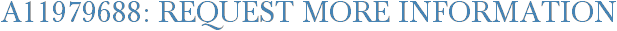 A11979688: Request More Information