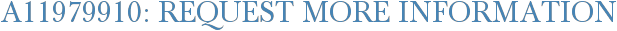 A11979910: Request More Information