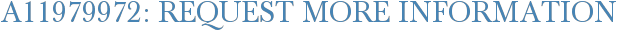 A11979972: Request More Information