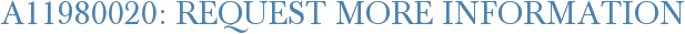 A11980020: Request More Information