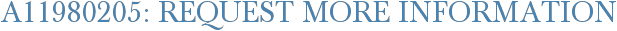 A11980205: Request More Information