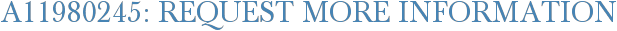 A11980245: Request More Information
