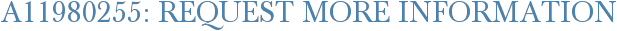 A11980255: Request More Information