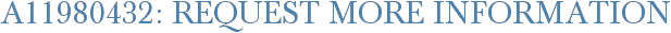 A11980432: Request More Information